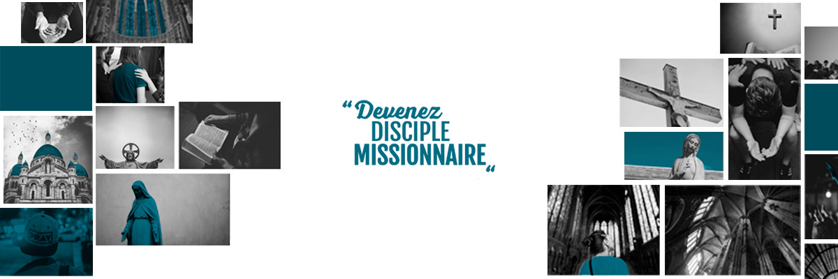 Formation pour la mission : Disciples-Missionnaires