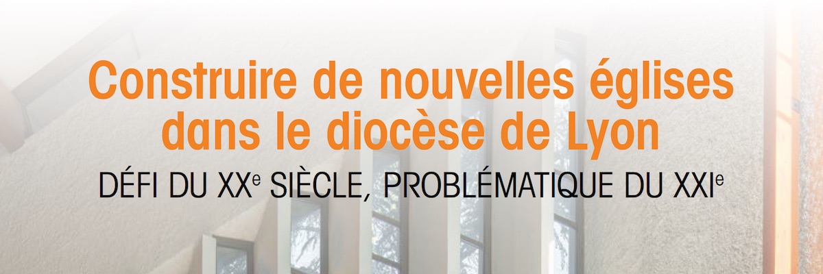 Actes du colloque “Eglises XXe”