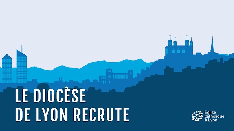 Le diocèse de Lyon recrute