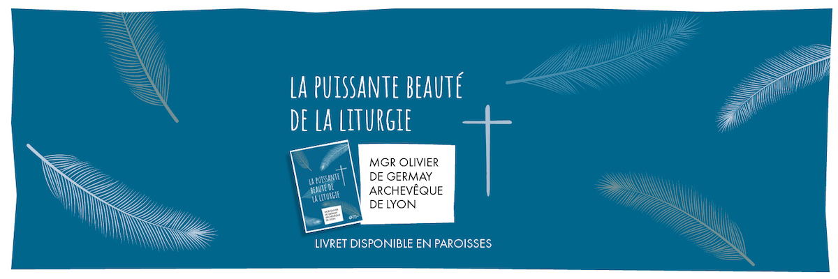 La puissante beauté de la liturgie