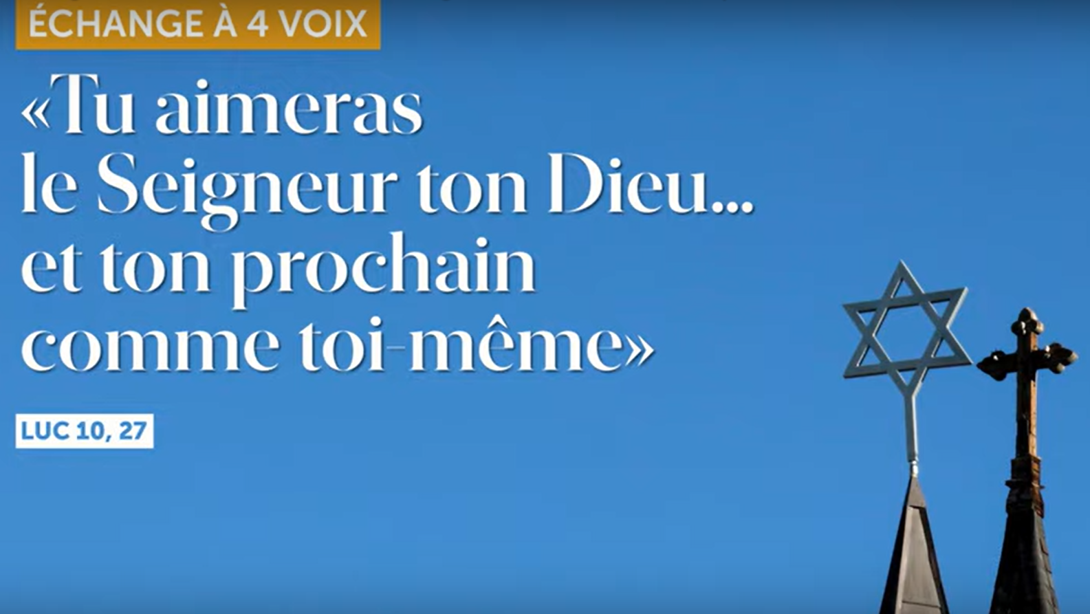 Échange à 4 voix : “Tu aimeras le Seigneur ton Dieu… et ton prochain comme toi-même”